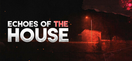 Echoes Of The House banner image