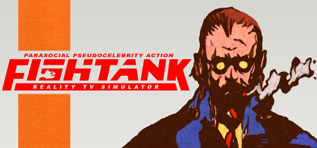 Fishtank: Reality TV Simulator