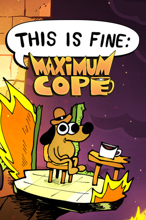 This Is Fine: Maximum Cope — обложка