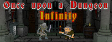 Once upon a Dungeon - Infinity