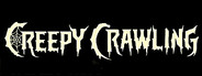 Creepy Crawling
