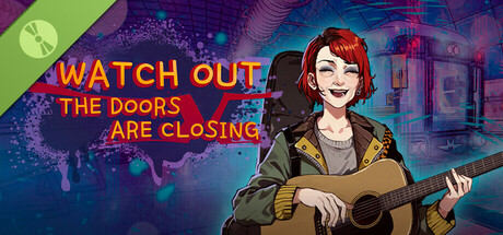 Watch out, the Doors are Closing Demo Header Image