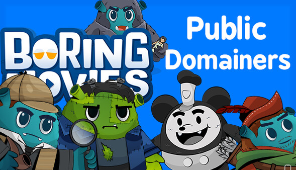 Boring Movies - Public Domainers for steam Boring Movies - Public Domainers for steam