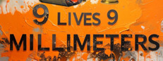 9 Lives 9 Millimeters