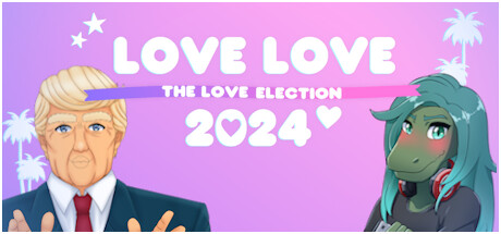 Love Love 2024: The Love Election banner