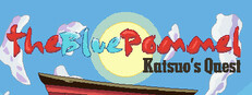 The Blue Pommel: Katsuo's Quest