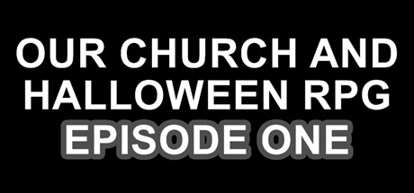 Our Church and Halloween RPG