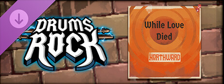 Drums Rock: Northward - 'While Love Died' cover art