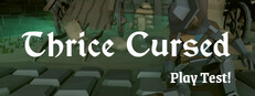 Thrice Cursed Playtest