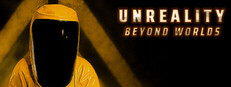 Unreality: Beyond Worlds