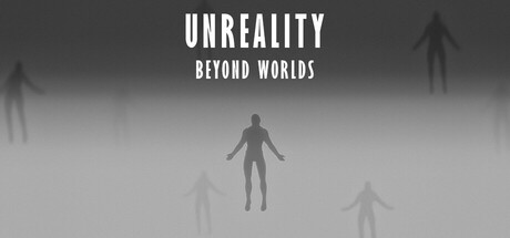 Unreality: Beyond Worlds