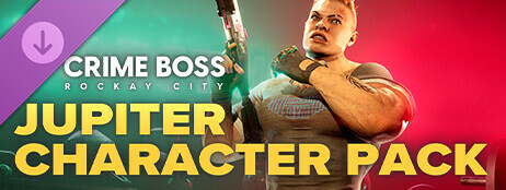 Crime Boss: Rockay City - Jupiter Character Pack cover art