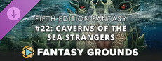 Fantasy Grounds - Fifth Edition Fantasy #22: Caverns of the Sea Strangers Small Capsule Image