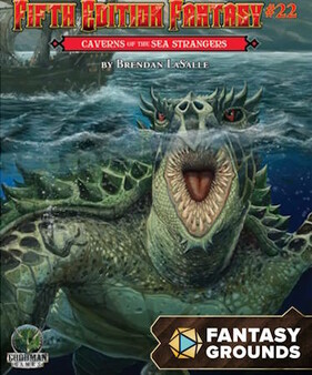 Fantasy Grounds - Fifth Edition Fantasy #22: Caverns of the Sea Strangers for steam Fantasy Grounds - Fifth Edition Fantasy #22: Caverns of the Sea Strangers for steam