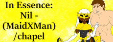 In Essence: Nil - (MaidxMan) / chapel