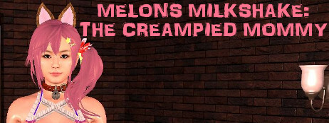 MELONS MILKSHAKE: THE CREAMPIED MOMMY cover art