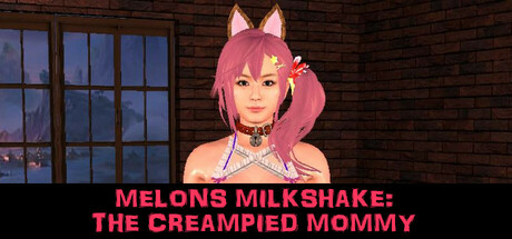 MELONS MILKSHAKE: THE CREAMPIED MOMMY steam charts