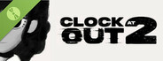 Clock Out at 2 Demo