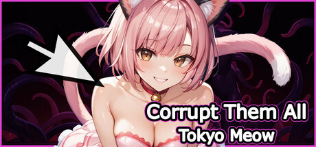 Corrupt Them All - Tokyo Meow banner