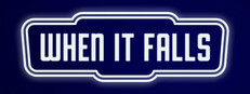 When It Falls