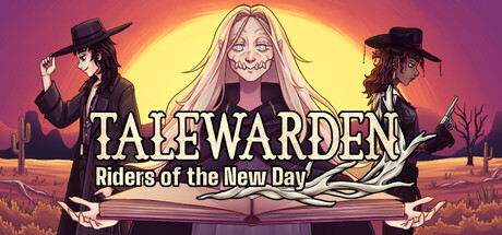 Talewarden: Riders of the New Day
