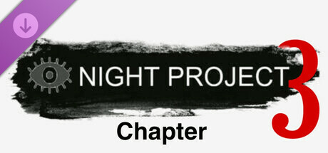 Night Project - Chapter 3 game deal
