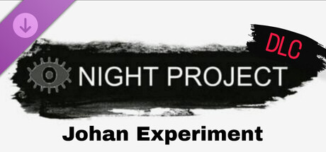 Night Project - Johan Experiment