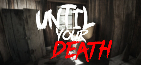 Until Your Death Playtest