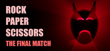 Rock Paper Scissors - The Final Match