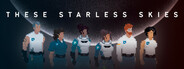 These Starless Skies