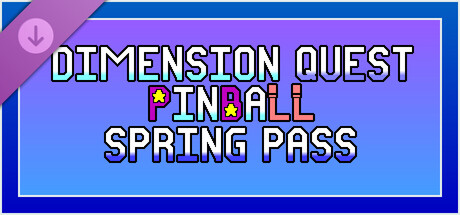Dimension Quest Pinball Season Pass - Spring banner image