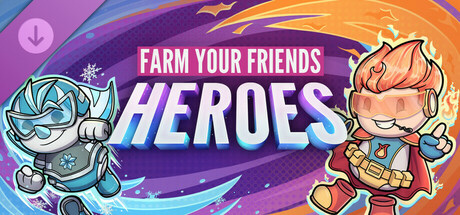 Farm Your Friends - Heroes Pack thumbnail
