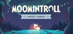 Moomintroll: Winter's Warmth
