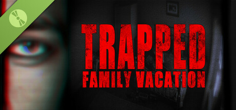 Trapped: Family Vacation Demo cover art