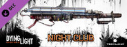 Dying Light - Night Club Weapon Pack