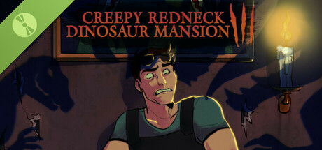 Creepy Redneck Dinosaur Mansion 3 Demo