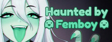 Haunted by Femboy Banner