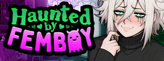 Haunted by Femboy