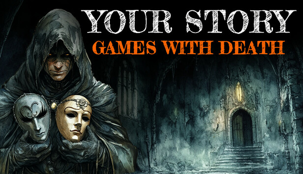 Your Story: Games with Death