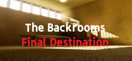 The Backrooms: Final Destination