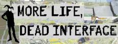 More Life, Dead Interface game capsule image