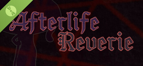 Afterlife Reverie Demo