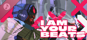 I AM YOUR BEATS (Official OST for I Am Your Beast)