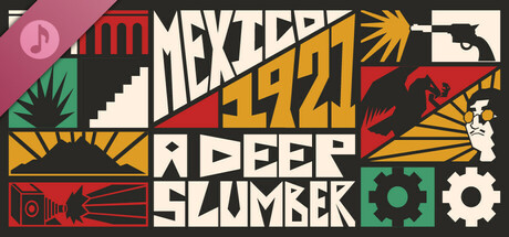 Mexico, 1921. A Deep Slumber OST banner image