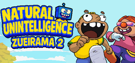 Natural Unintelligence: Zueirama 2
