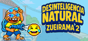 Desinteligencia Natural: Zueirama 2