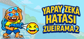 Yapay Zekâ Hatası: Zueirama 2