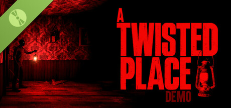 A Twisted Place - Demo