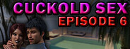 Cuckold Sex - Episode 6