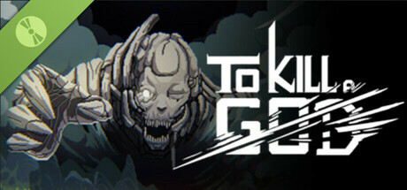 To Kill a God Demo